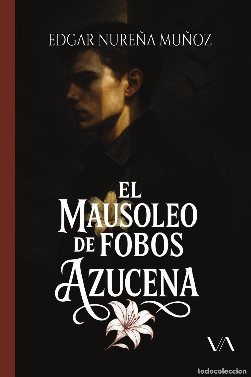 B&uuml;cher: EL MAUSOLEO DE FOBOS - Edgar Diego Nure&ntilde;a Mu&ntilde;oz