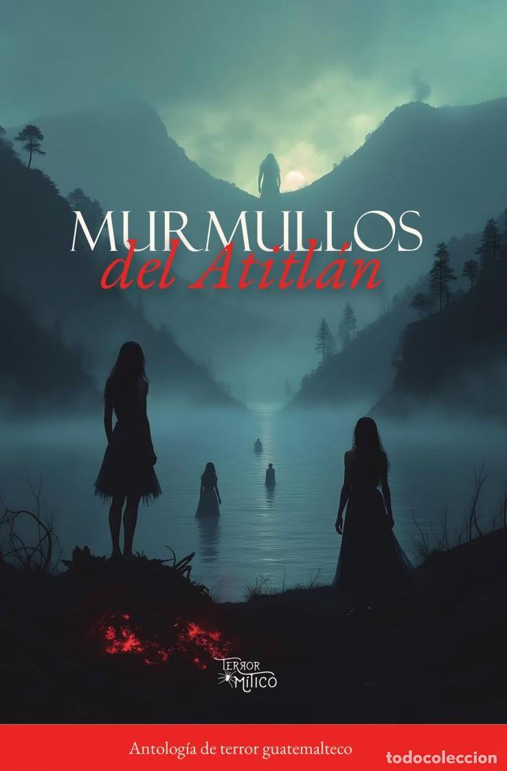 B&uuml;cher: Murmullos del Atitl&aacute;n - Editorial M&iacute;tico S.A.S.