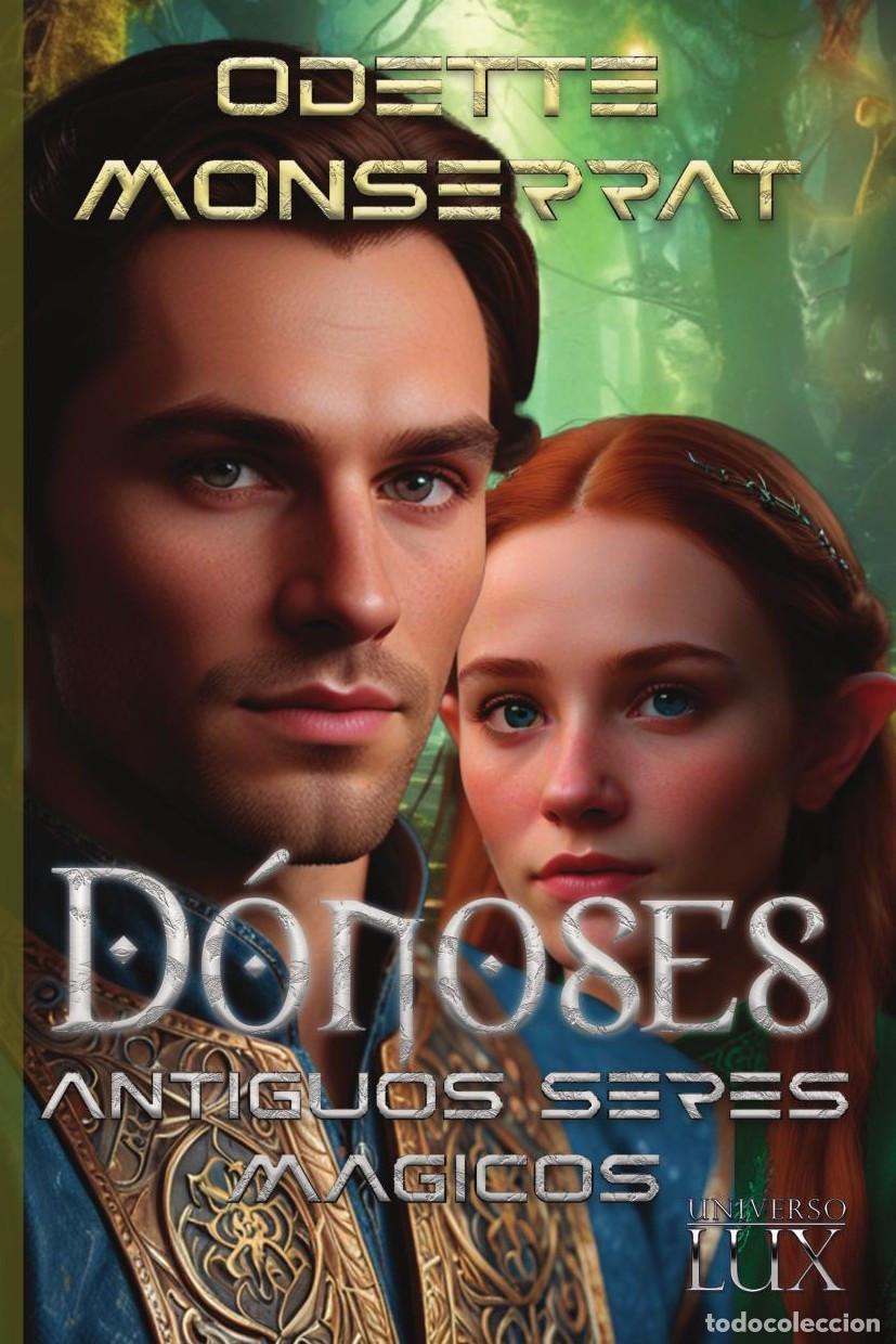 B&uuml;cher: D&oacute;noses Antiguos seres m&aacute;gicos - Odette Monserrat