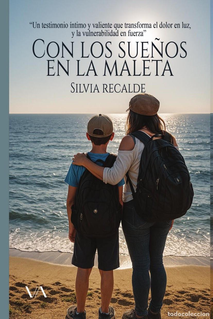 B&uuml;cher: Con los sue&ntilde;os en la maleta - Silvia Recalde