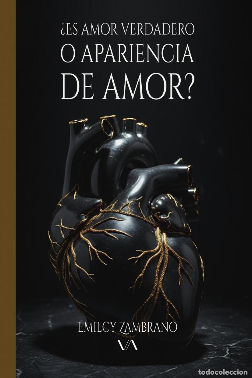 Libri: &iquest;Es amor verdadero o apariencia de amor? - Emilcy Zambrano