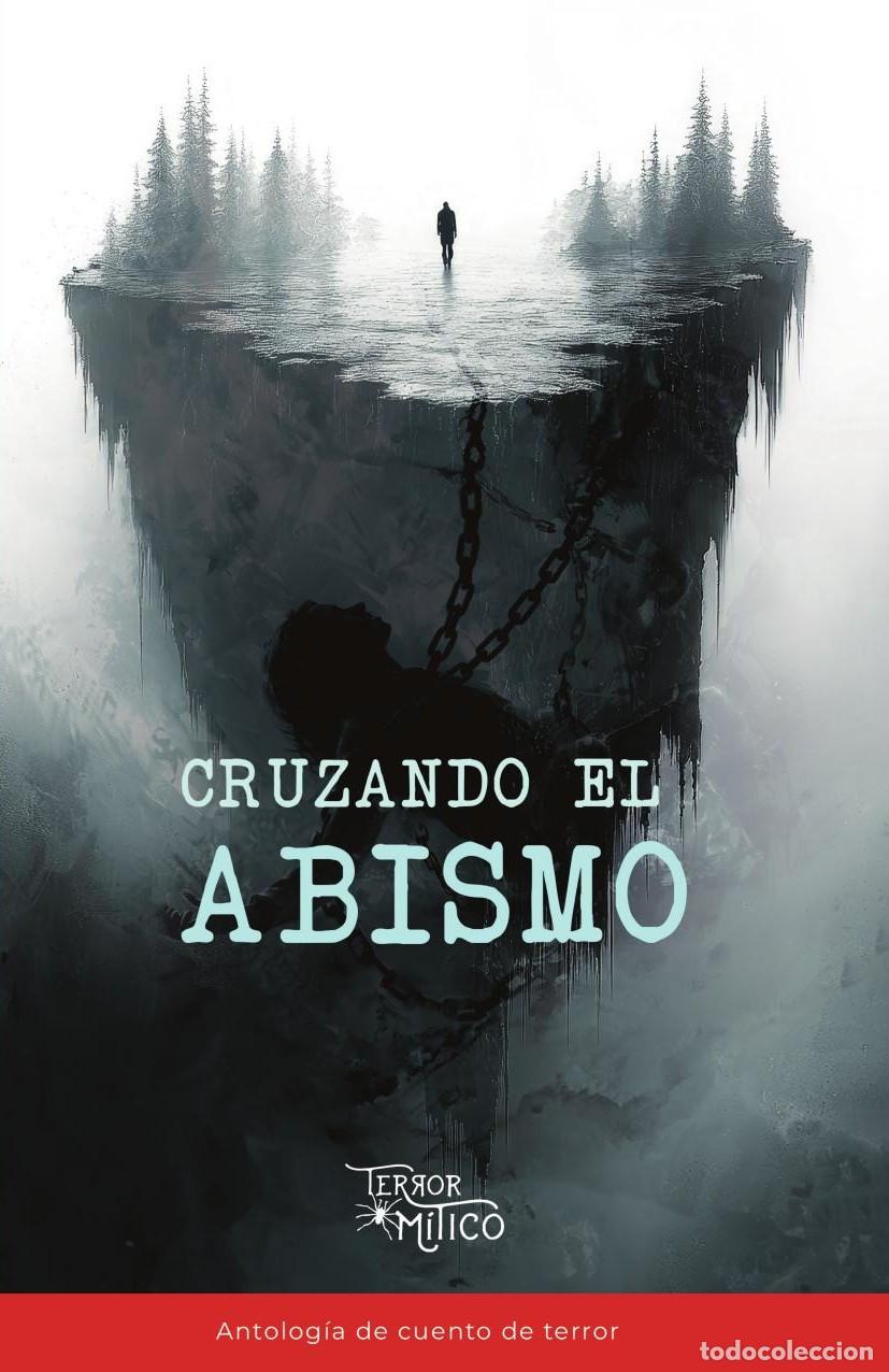 Livres: Cruzando el abismo - CARLOS ANTONIO TR&Aacute;PALA L&Oacute;PEZ