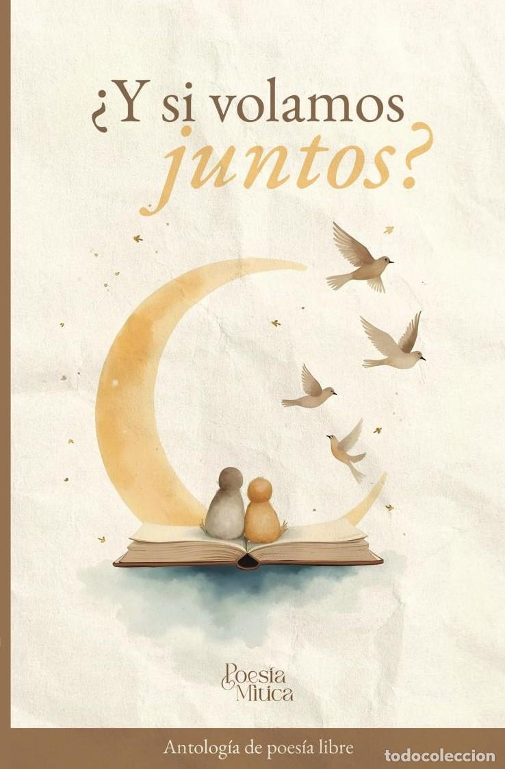 B&uuml;cher: &iquest;Y si volamos juntos? - Editorial M&iacute;tico S.A.S.
