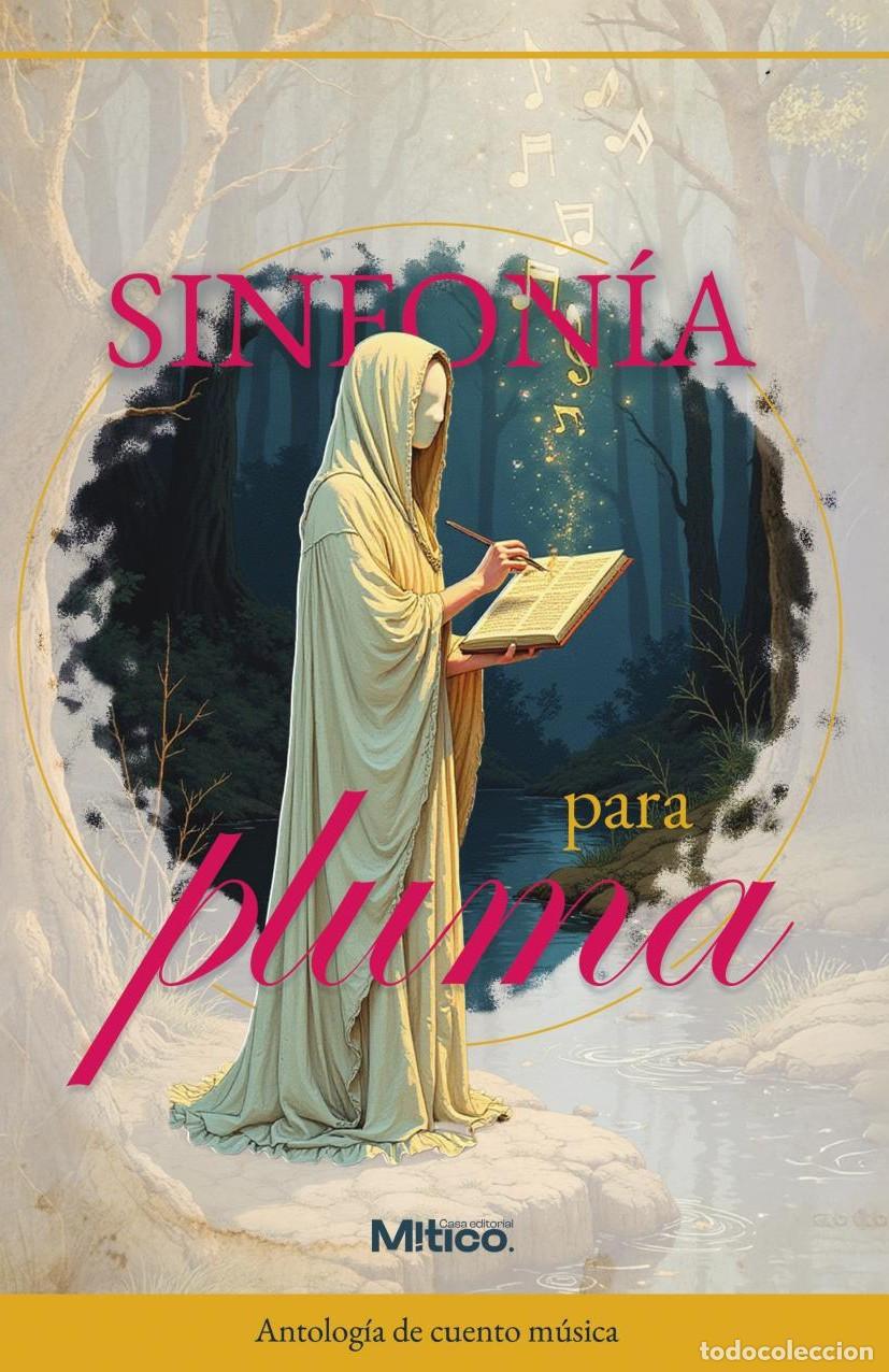Libri: Sinfon&iacute;a para pluma - Editorial M&iacute;tico S.A.S.