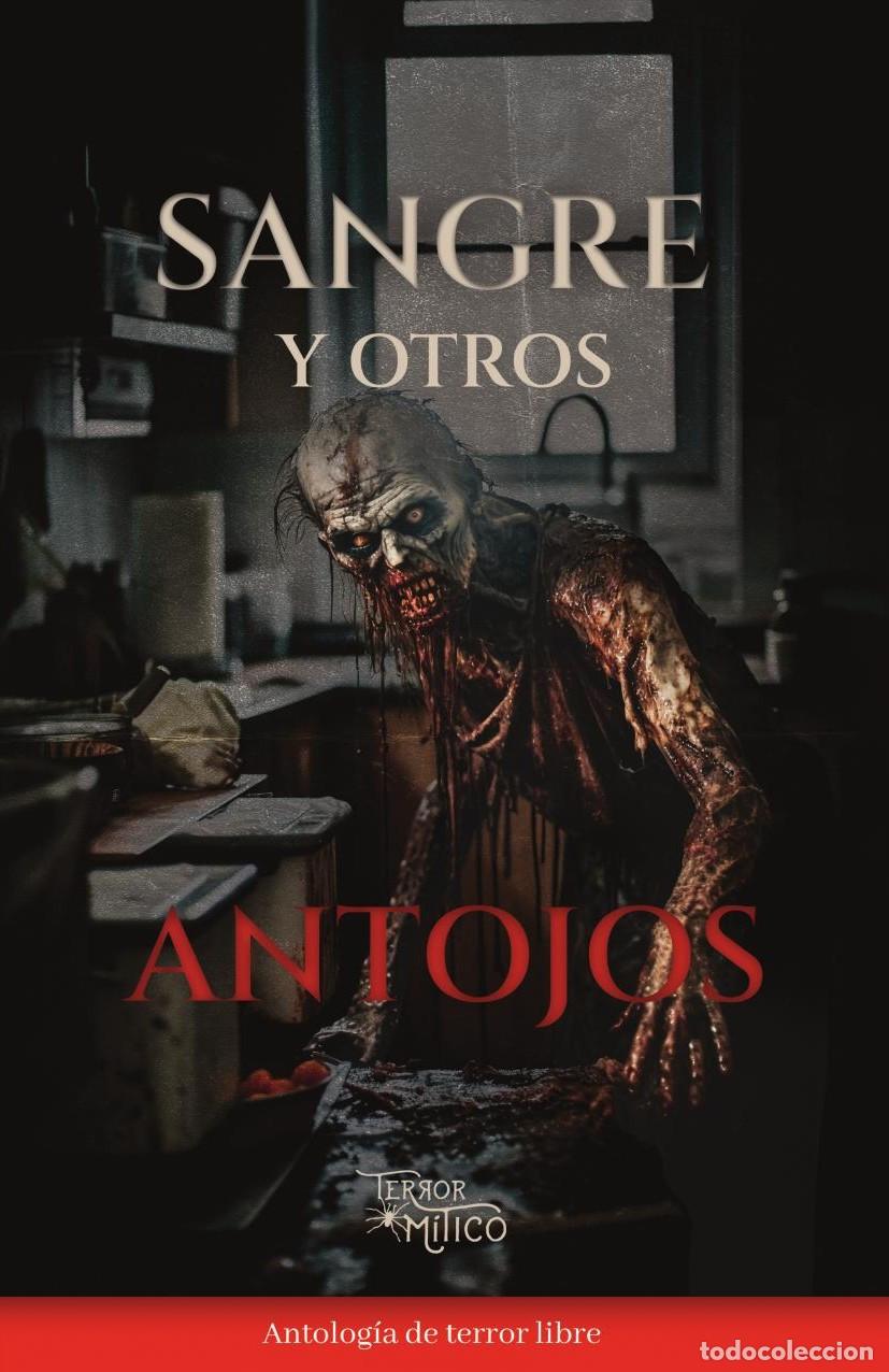 Libri: Sangre y otros antojos - Editorial M&iacute;tico S.A.S.