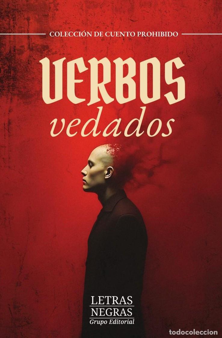 Libri: Verbos vedados - GRUPO EDITORIAL LETRAS NEGRAS S.A.S