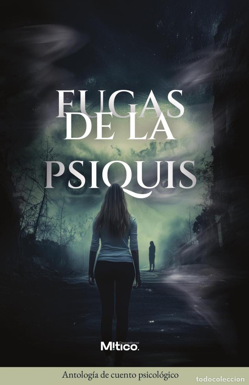 Libri: Fugas de la psiquis - Editorial M&iacute;tico S.A.S.