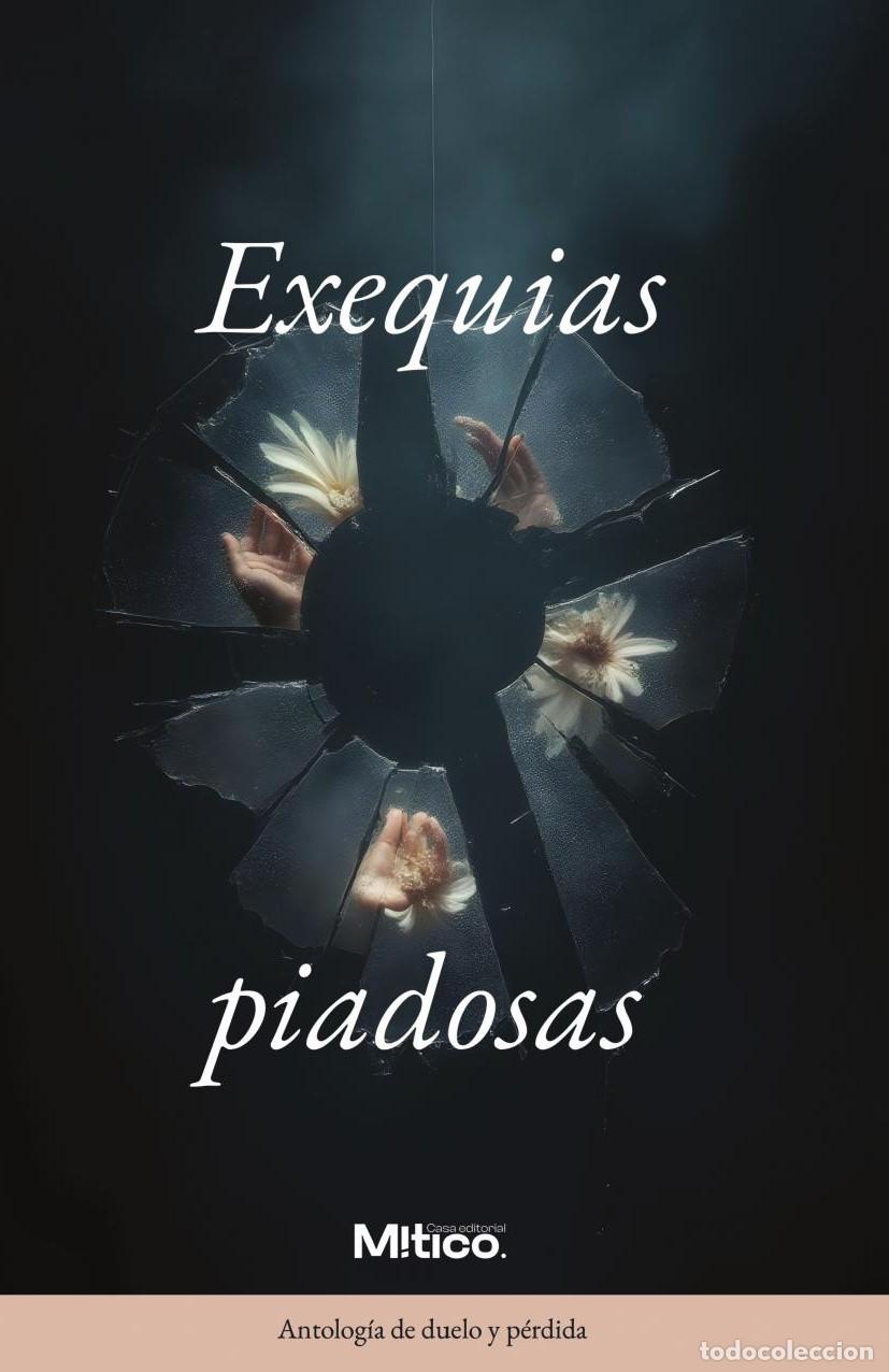 B&uuml;cher: Exequias piadosas - Editorial M&iacute;tico S.A.S.