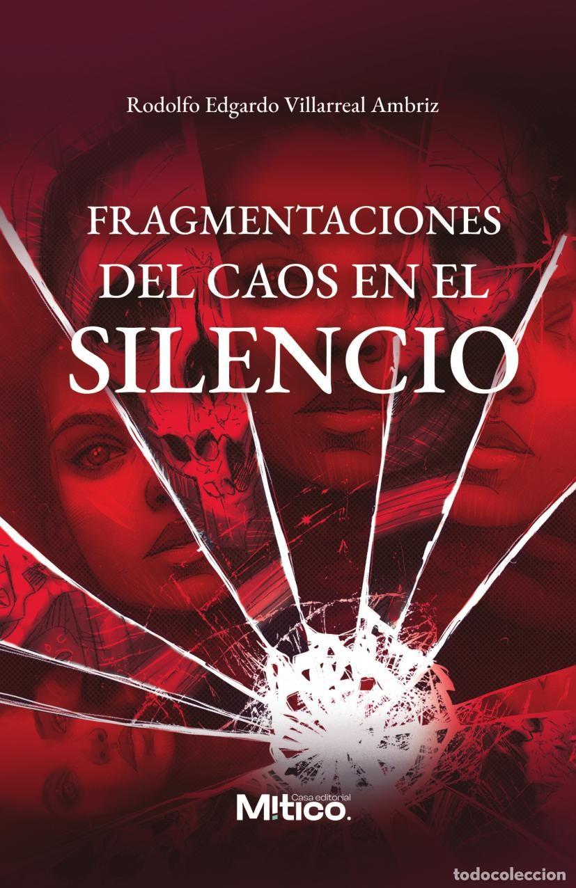 B&uuml;cher: Fragmentaciones del caos en el silencio - Rodolfo Edgardo Villarreal Ambriz