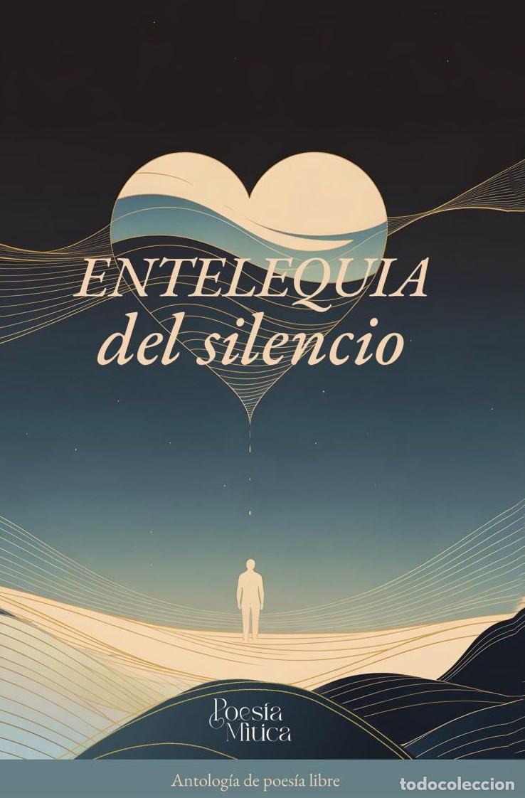 B&uuml;cher: Entelequia del silencio - Editorial M&iacute;tico S.A.S.