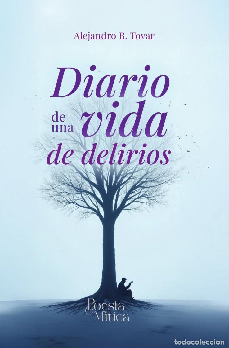 B&uuml;cher: Diario de una vida de delirios - Alejandro Ben&iacute;tez Tovar