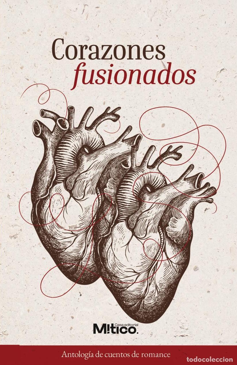 B&uuml;cher: Corazones fusionados - Editorial M&iacute;tico S.A.S.
