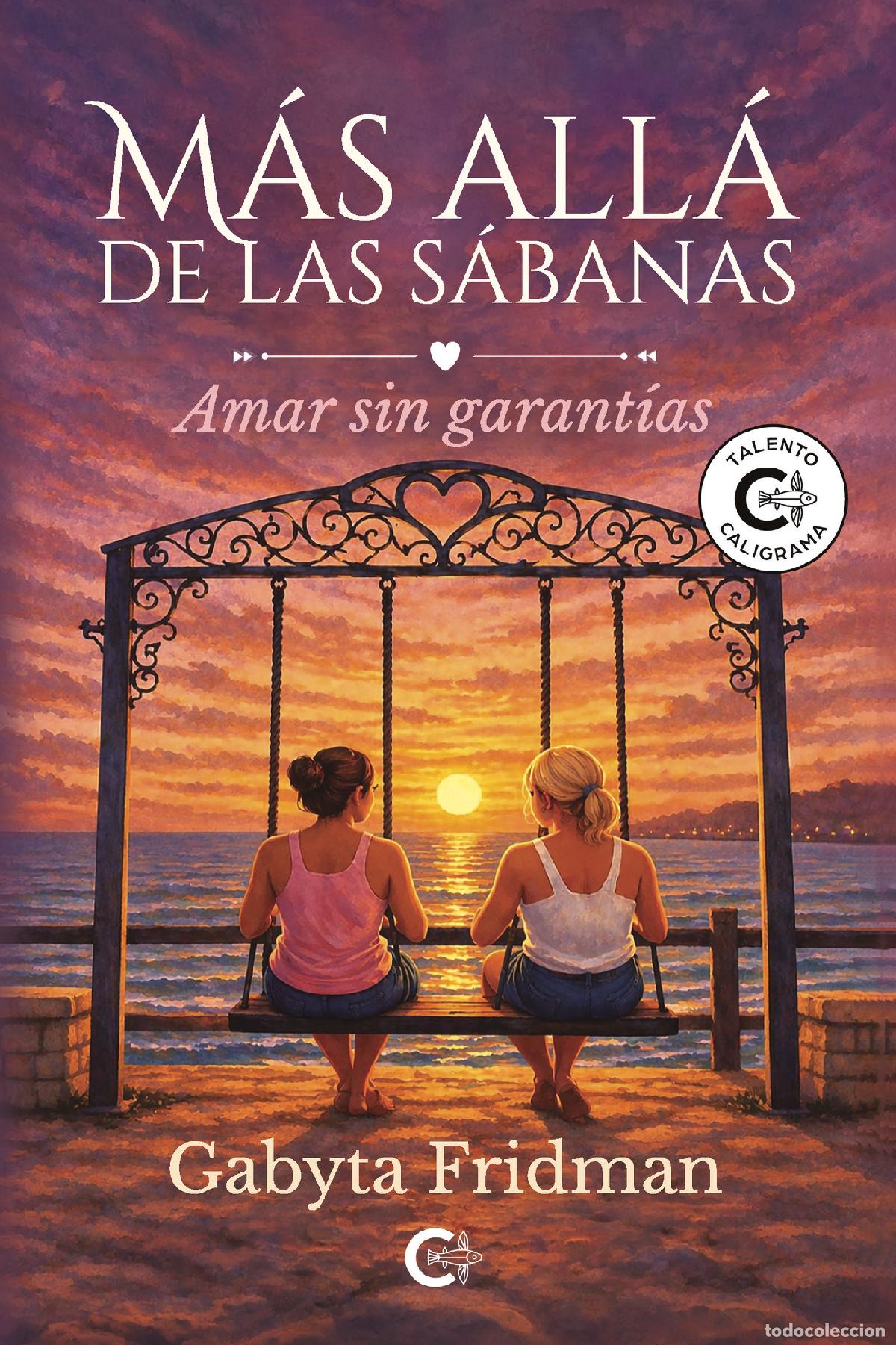 B&uuml;cher: M&aacute;s all&aacute; de las s&aacute;banas - Amar sin garant&iacute;as - Gabyta Fridman