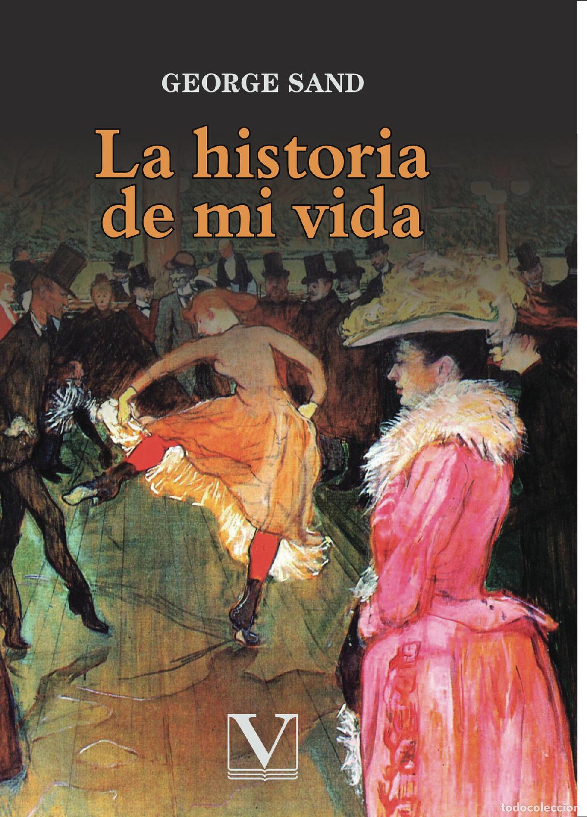 Libros: La historia de mi vida - George Sand - Foto 1