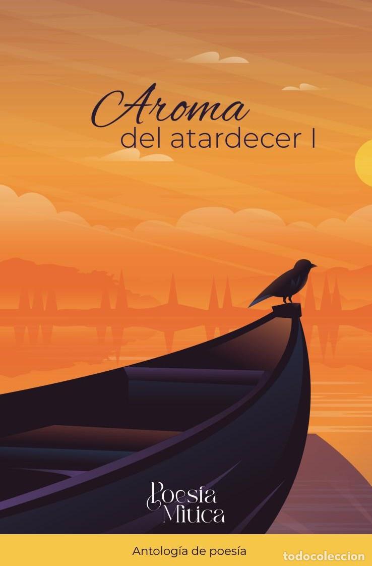 Libri: Aroma del atardecer I - JAVIERA RODR&Iacute;GUEZ AHUMADA