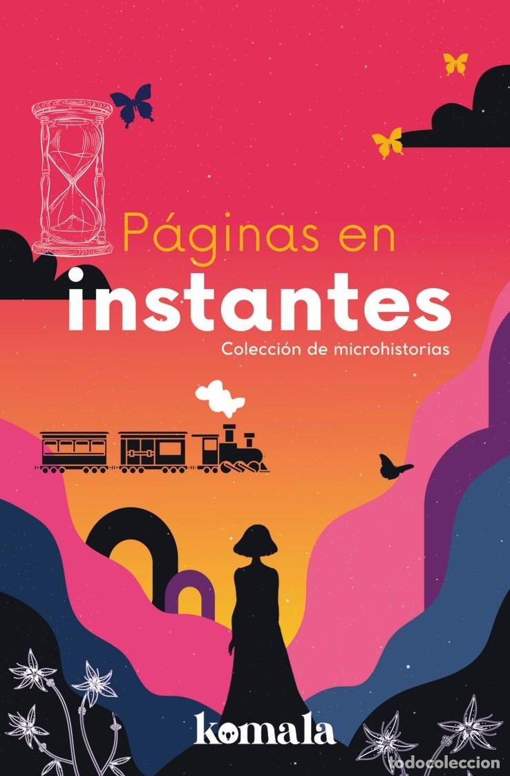 Libri: P&aacute;ginas en instantes - Grupo Editorial Letras Negras S.A.S.