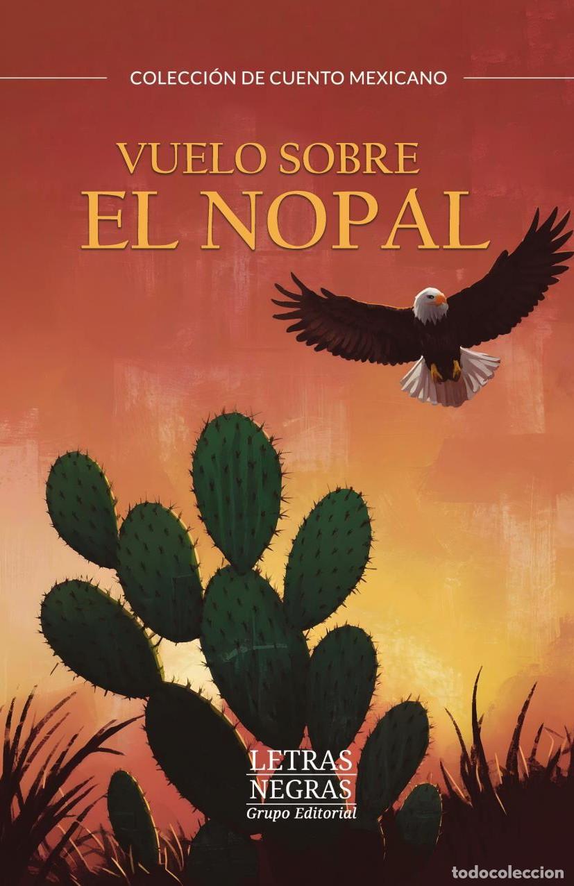 Libri: Vuelo sobre el nopal - Grupo Editorial Letras Negras S.A.S.