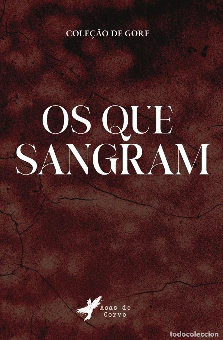 Libri: Os que sangram - GRUPO EDITORIAL LETRAS NEGRAS S.A.S