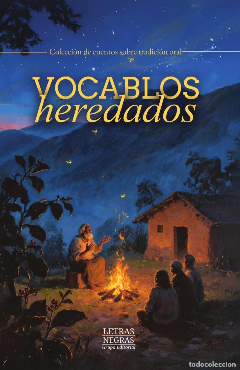Libri: Vocablos heredados - GRUPO EDITORIAL LETRAS NEGRAS S.A.S
