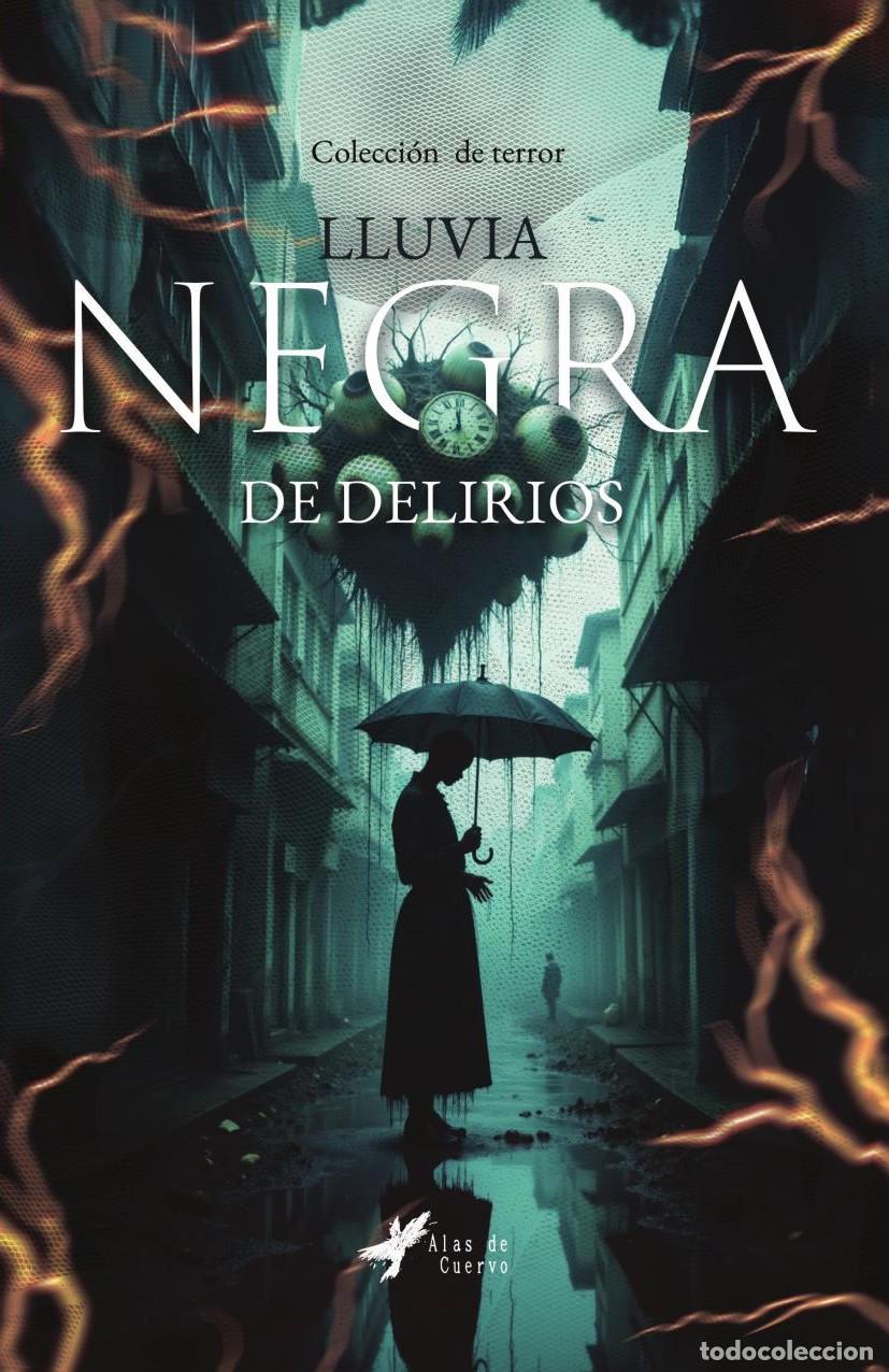 Livres: Lluvia negra de delirios - GRUPO EDITORIAL LETRAS NEGRAS S.A.S