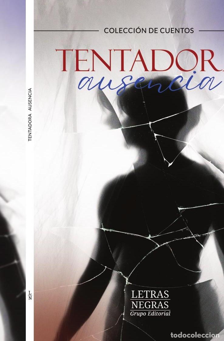 Livros: Tentadora ausencia - GRUPO EDITORIAL LETRAS NEGRAS S.A.S