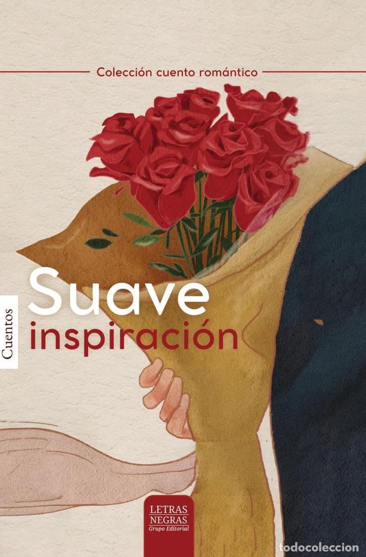 Livros: Suave inspiraci&oacute;n - GRUPO EDITORIAL LETRAS NEGRAS S.A.S