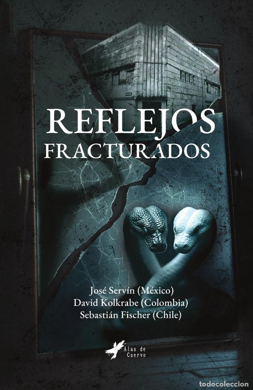 Livros: Reflejos fracturados - Jos&eacute; Serv&iacute;n