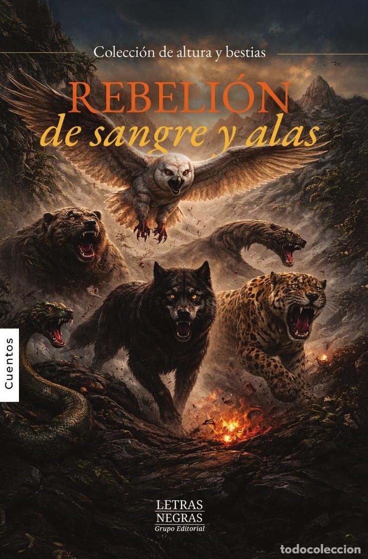 Livros: Rebeli&oacute;n de sangre y alas - GRUPO EDITORIAL LETRAS NEGRAS S.A.S