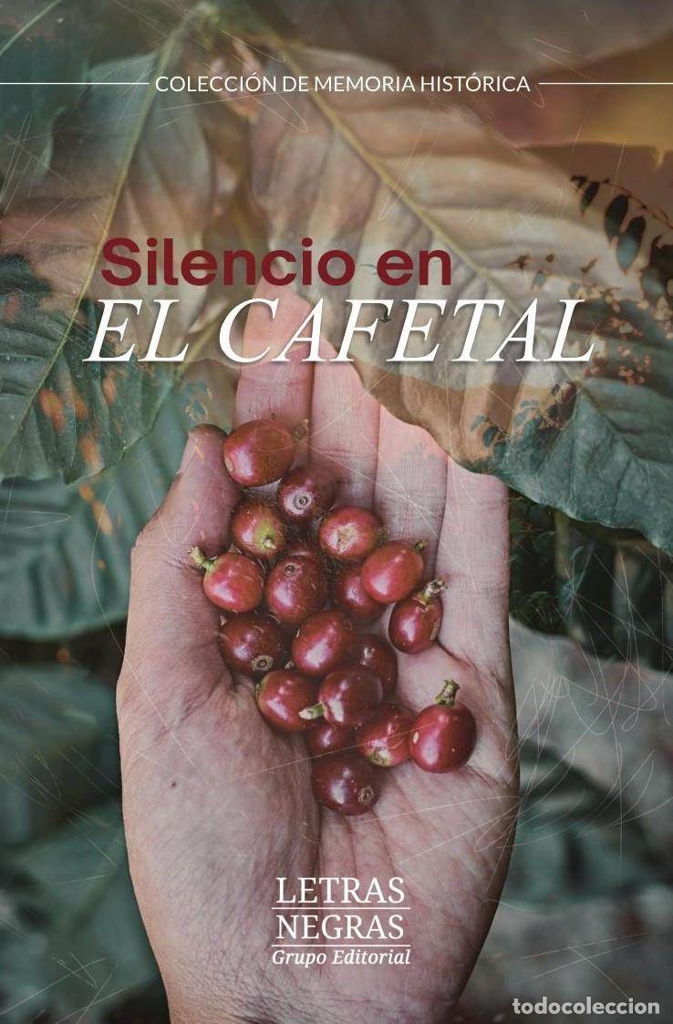 Livros: Silencio en el cafetal - NATHALIA MAR&Iacute;N PALACIO