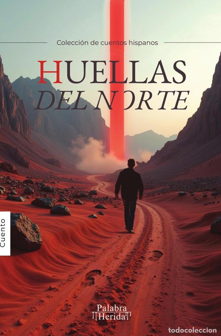 B&uuml;cher: Huellas del norte - GRUPO EDITORIAL LETRAS NEGRAS S.A.S