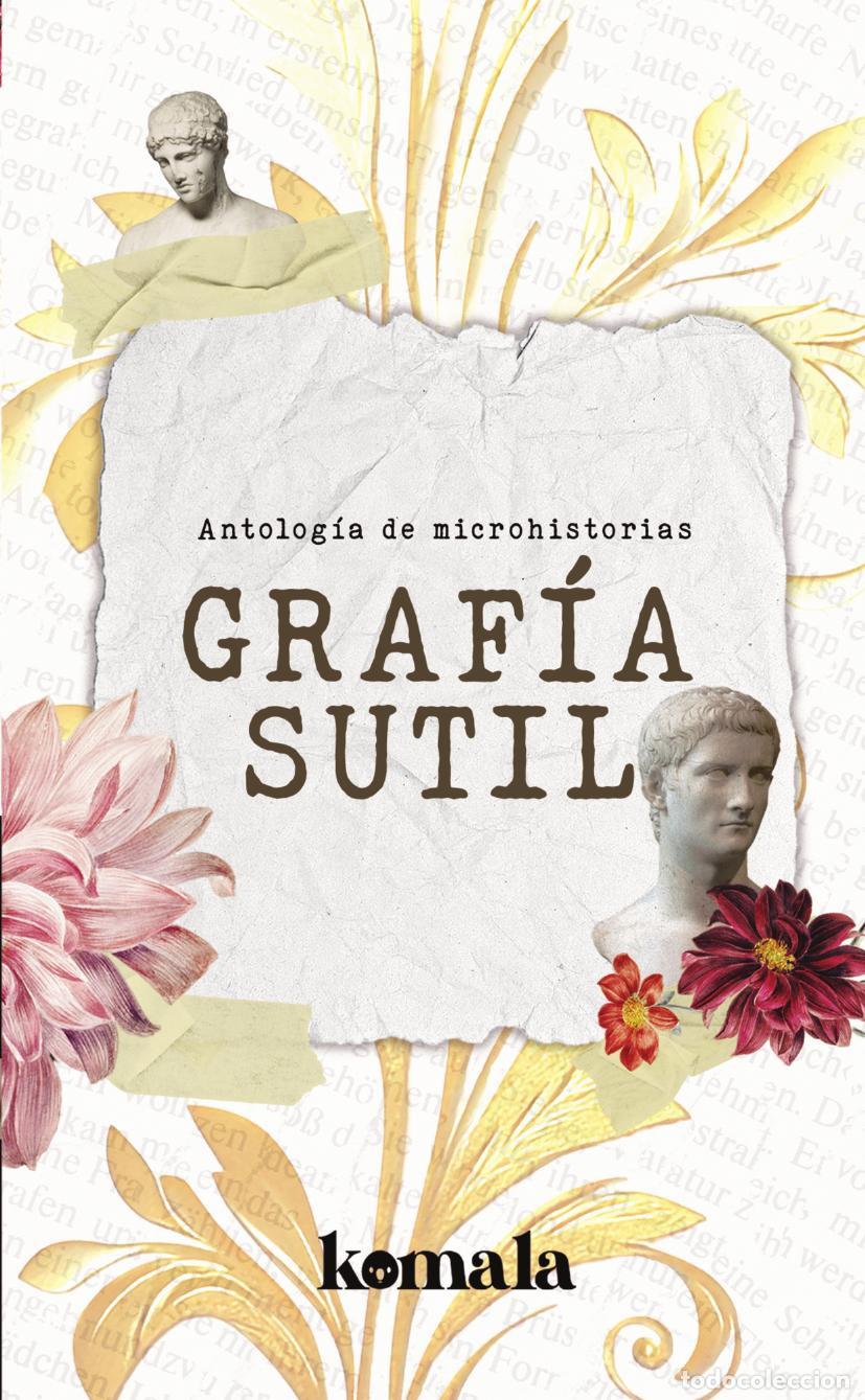 Livros: Graf&iacute;a sutil - GRUPO EDITORIAL LETRAS NEGRAS S.A.S