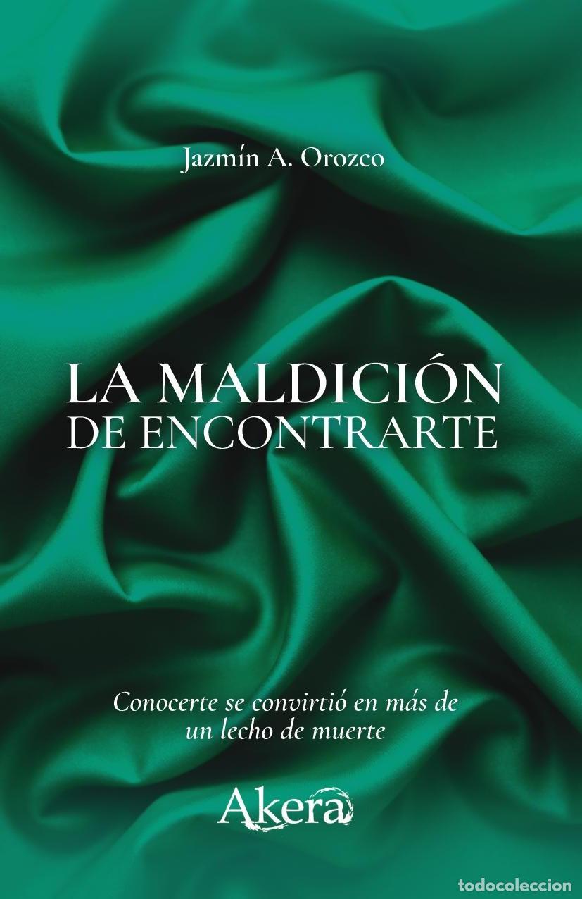 Livros: La maldici&oacute;n de encontrarte - Jazmin Aguilar Orozco