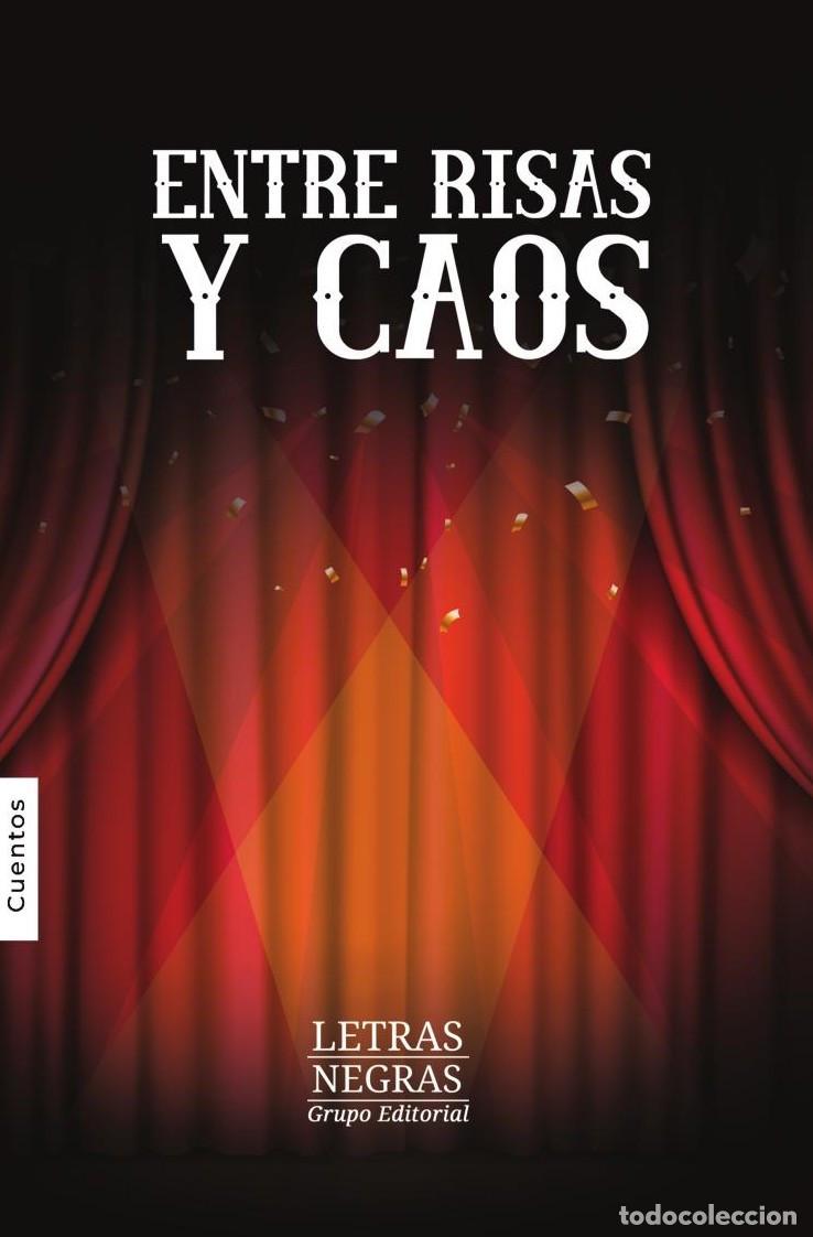 Livros: Entre risas y caos - Grupo Editorial Letras Negras S.A.S.