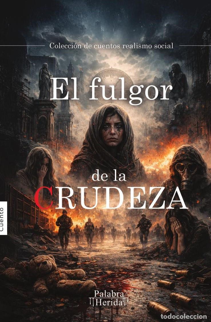Livros: El fulgor de la crudeza - GRUPO EDITORIAL LETRAS NEGRAS S.A.S