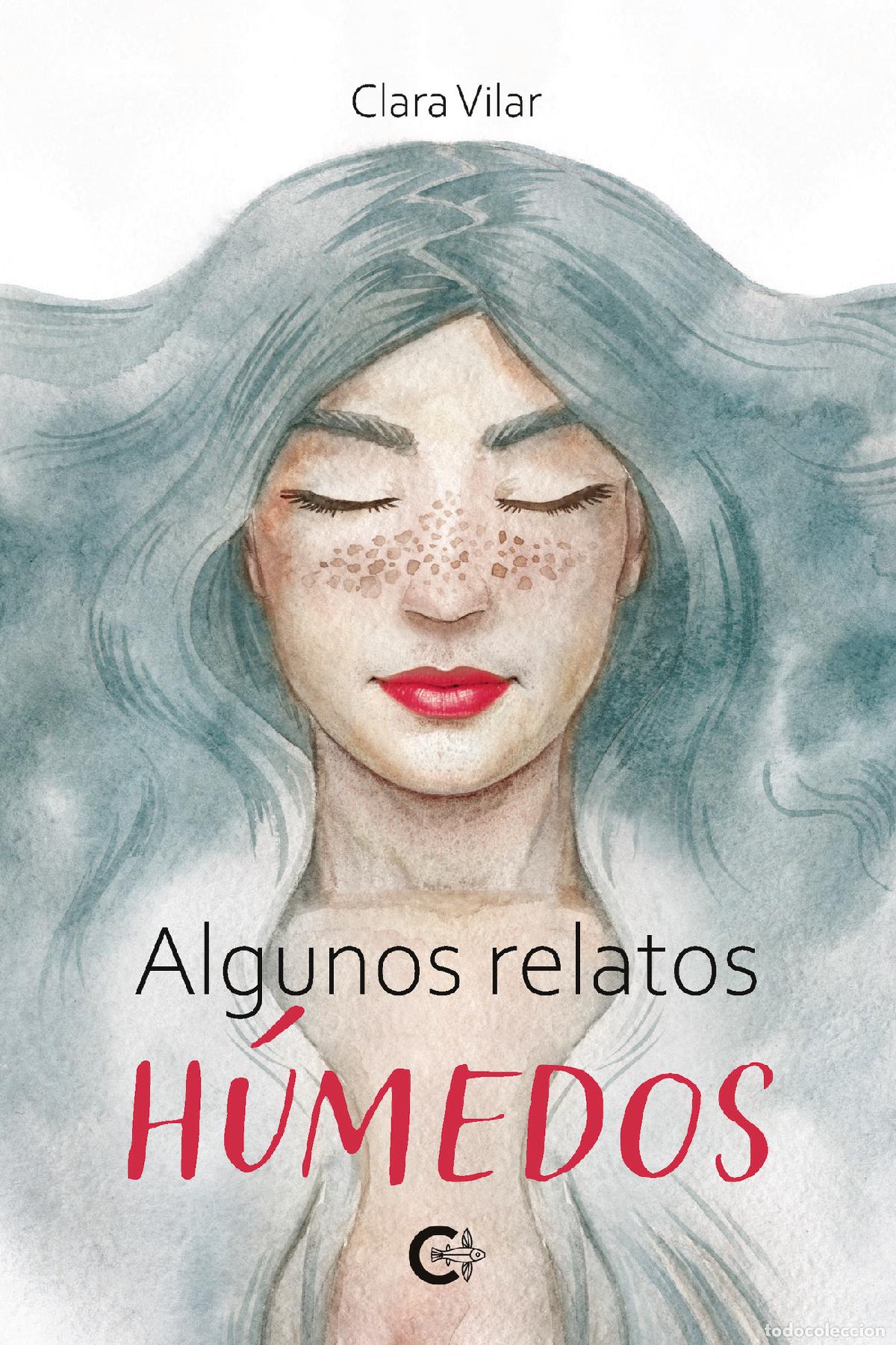 Livres: Algunos relatos h&uacute;medos - Clara Vilar