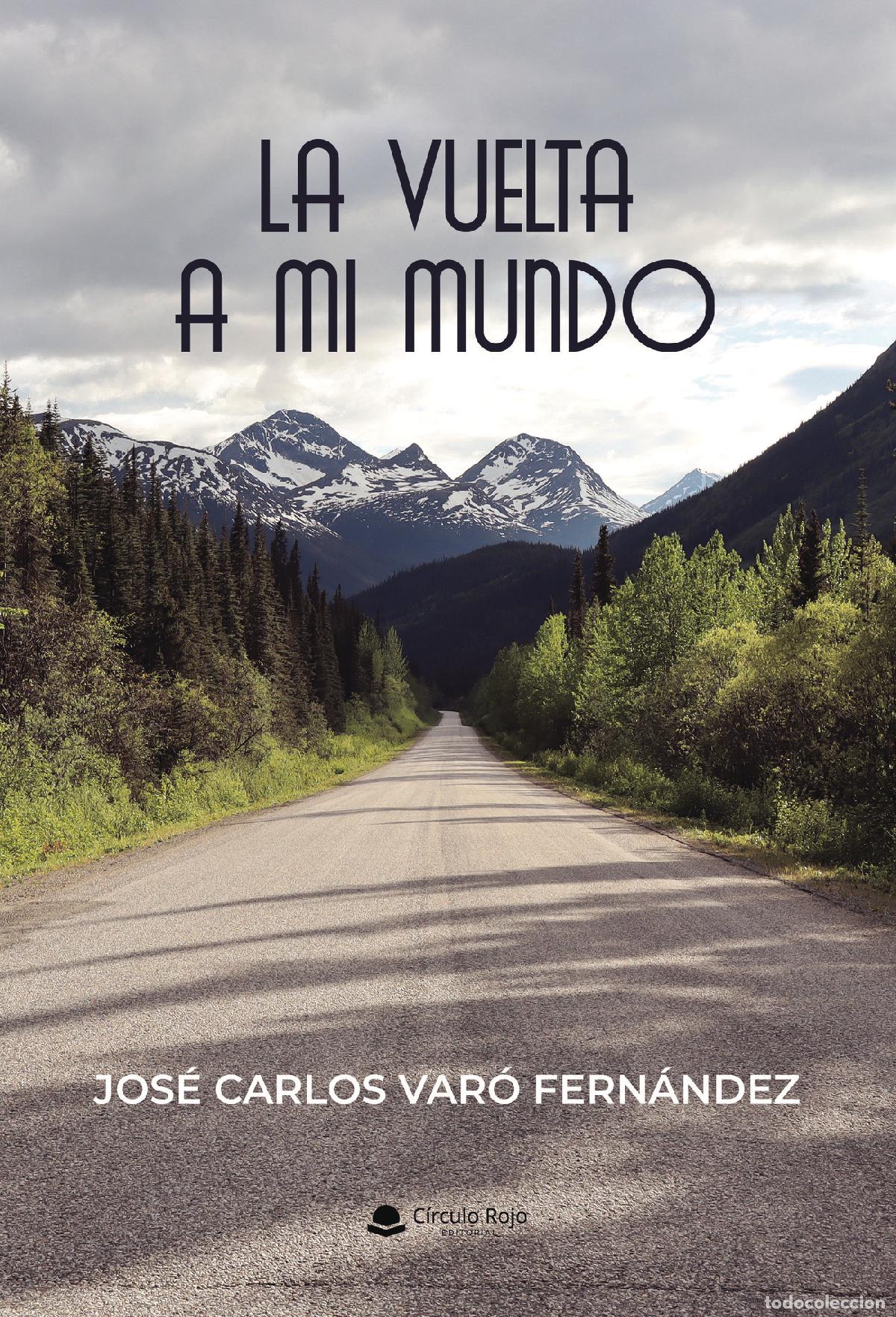 Livres: La vuelta a mi mundo - Jos&eacute; Carlos Var&oacute; Fern&aacute;ndez