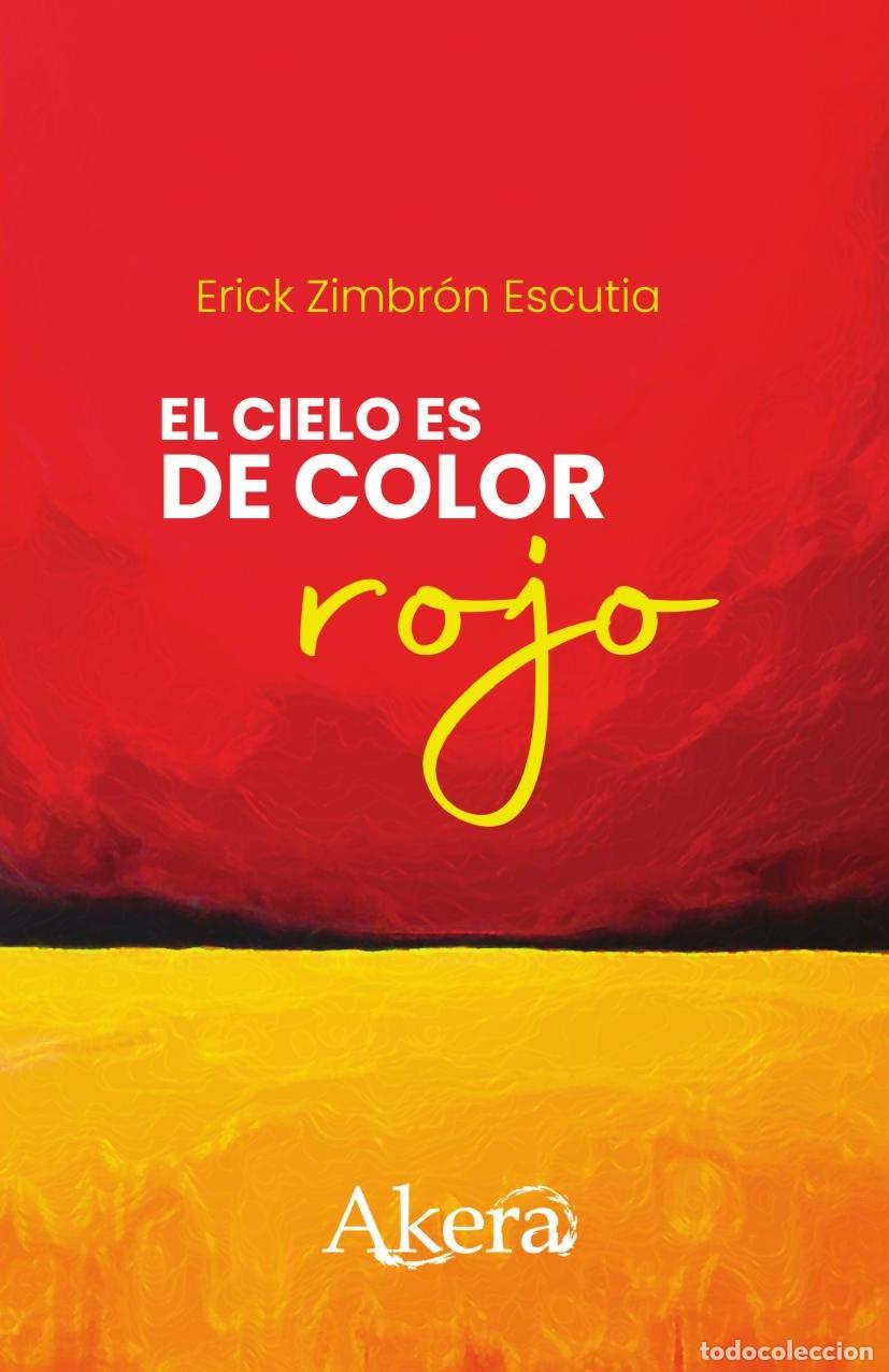 Livres: El cielo es de color rojo - Erick Zimbr&oacute;n Escutia