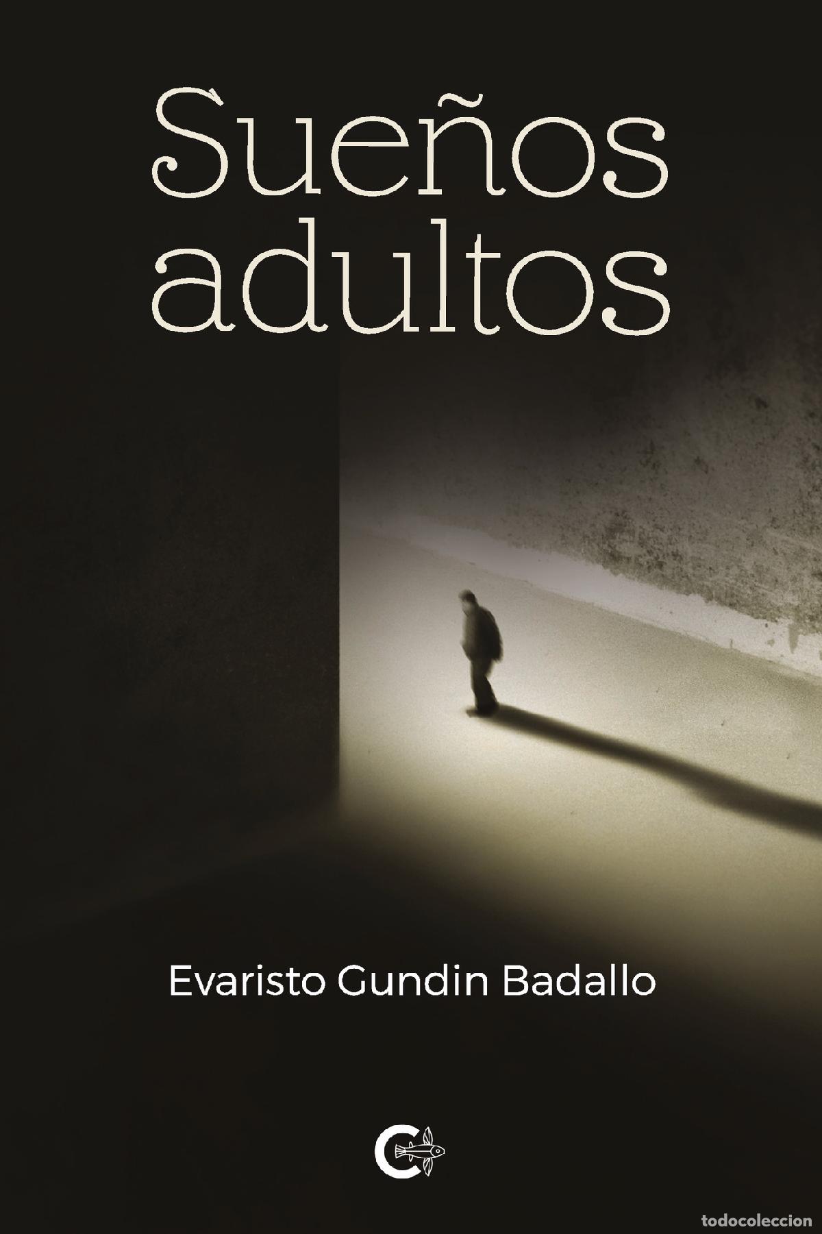 Livres: Sue&ntilde;os adultos - Evaristo Gundin Badallo