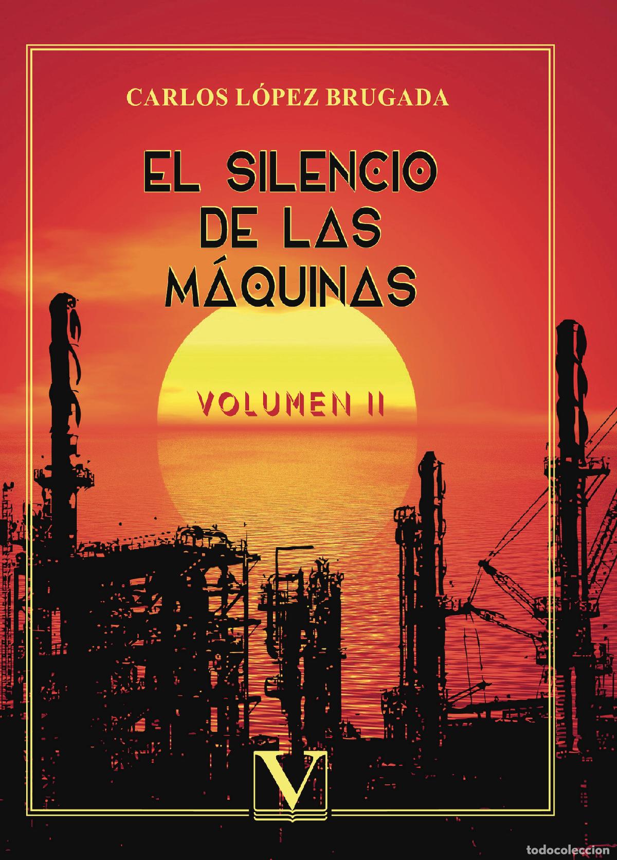 books: El silencio de las m&aacute;quinas - Carlos L&oacute;pez Brugada