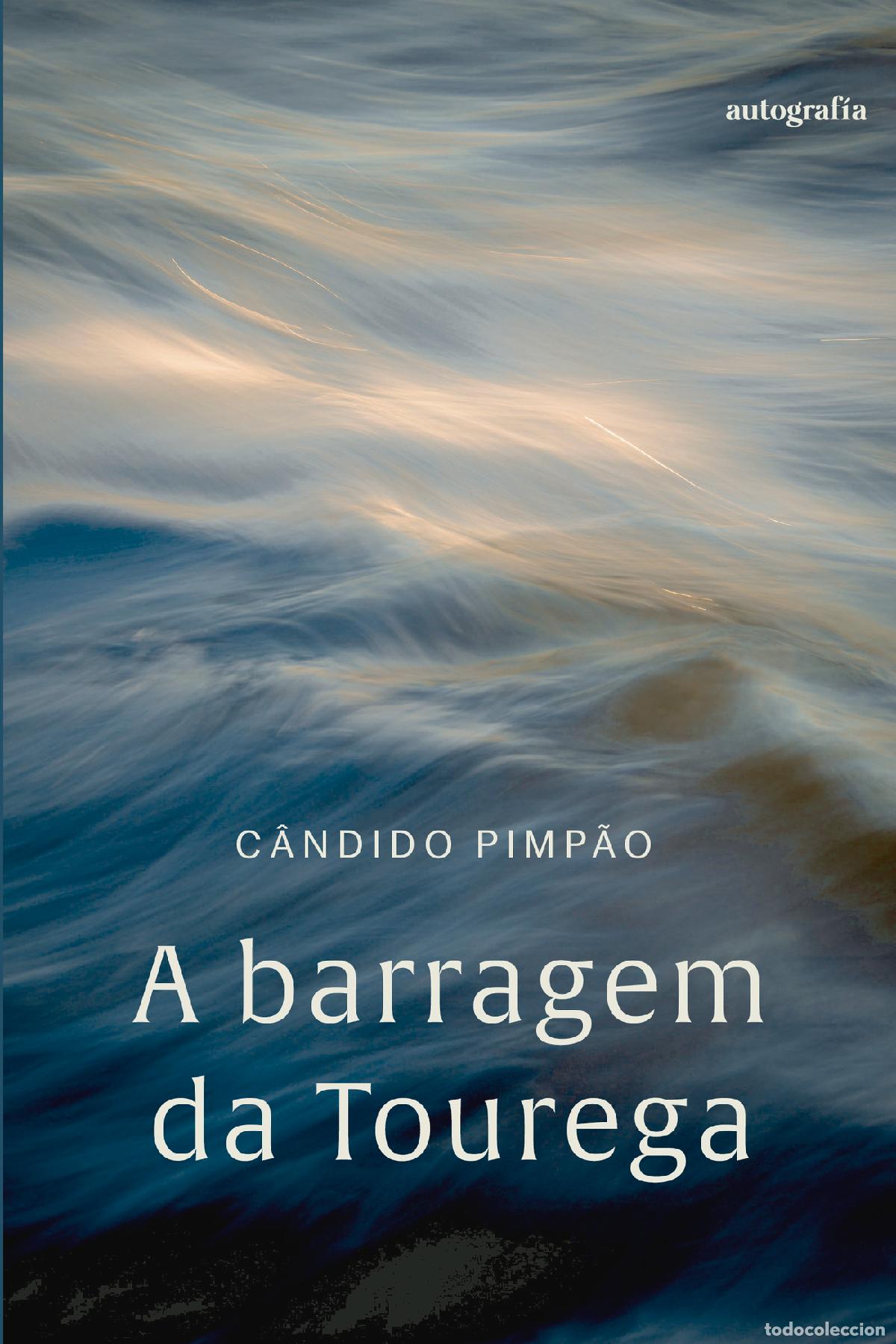 Livres: A barragem da Tourega - C&acirc;ndido Pimp&atilde;o