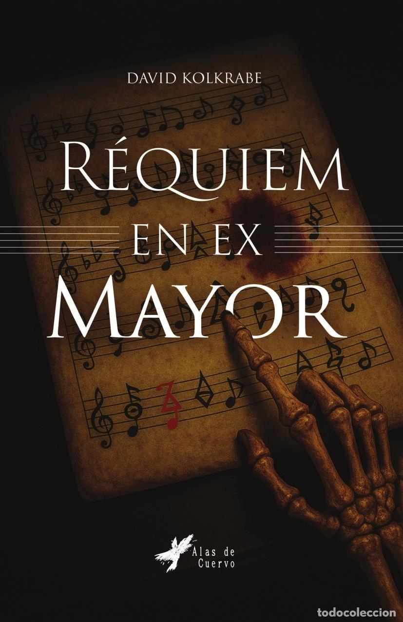 Libros: R&eacute;quiem en Ex Mayor - David Kolkrabe