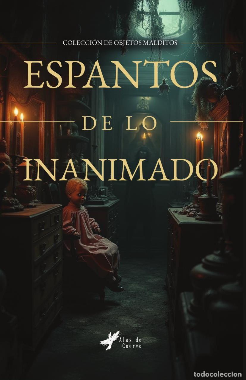 Libros: Espantos de lo inanimado - GRUPO EDITORIAL LETRAS NEGRAS S.A.S