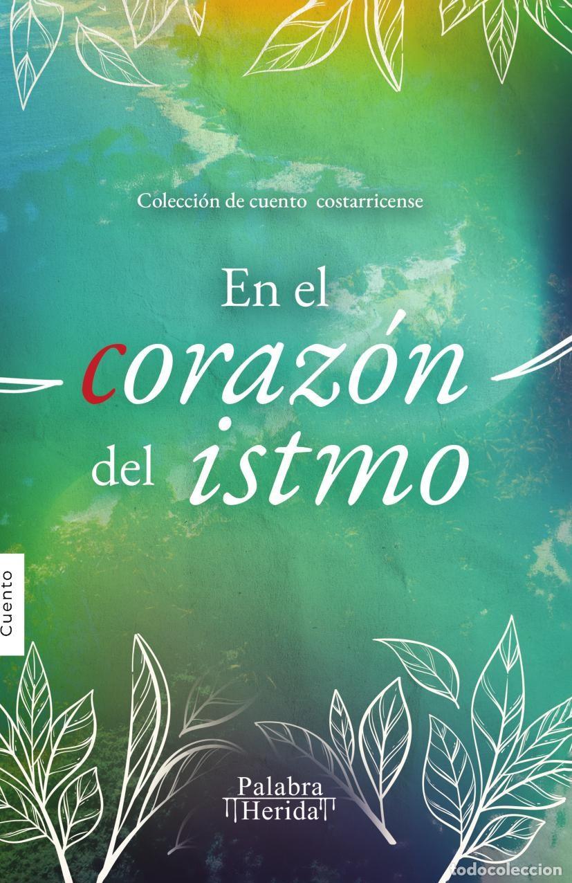 Libros: En el coraz&oacute;n del istmo - GRUPO EDITORIAL LETRAS NEGRAS S.A.S