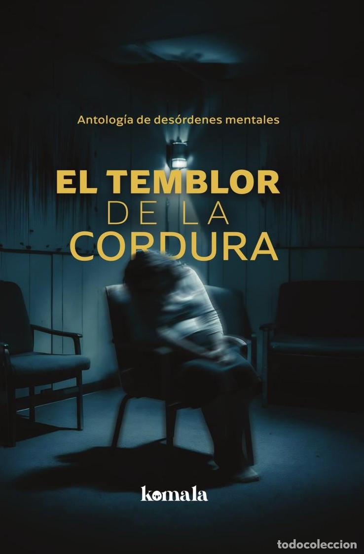 Libros: El temblor de la cordura - GRUPO EDITORIAL LETRAS NEGRAS S.A.S
