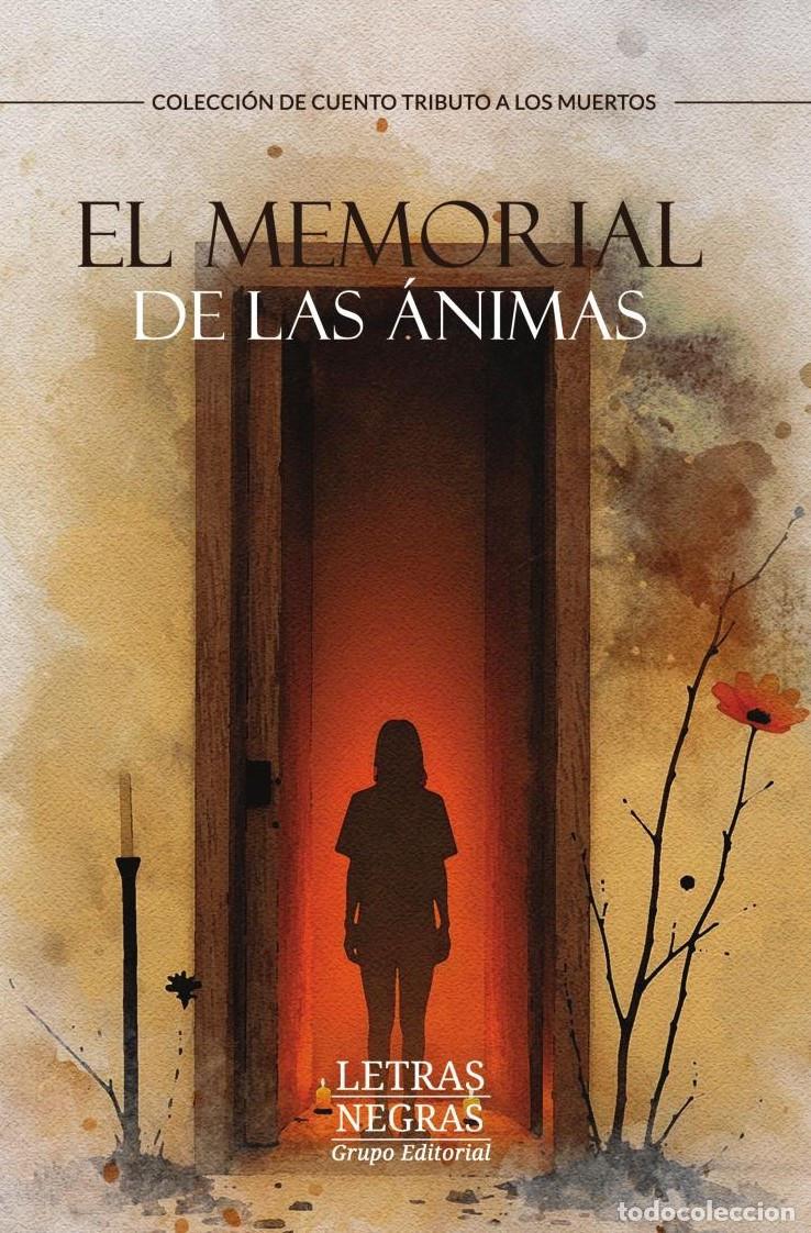 Libros: El memorial de las &aacute;nimas - GRUPO EDITORIAL LETRAS NEGRAS S.A.S