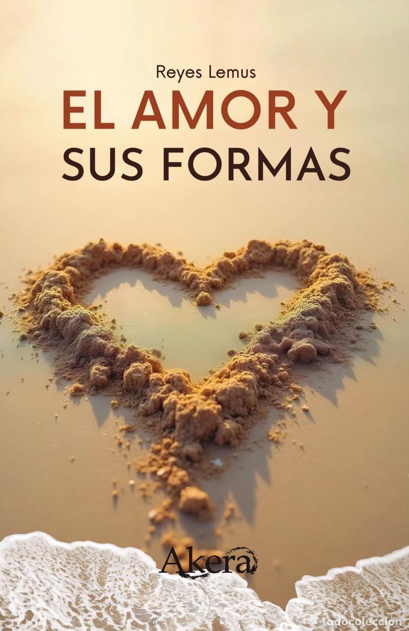 Libros: El amor y sus formas - Reyes Omar Rodriguez Lemus
