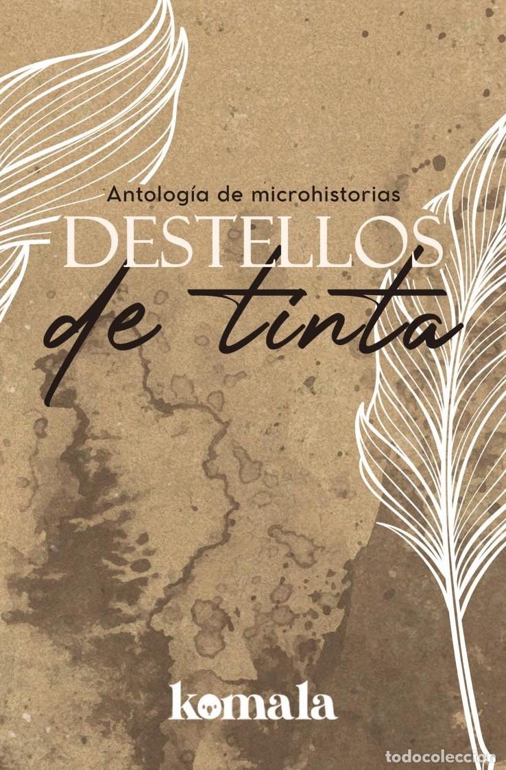 B&uuml;cher: Destellos de tinta - GRUPO EDITORIAL LETRAS NEGRAS S.A.S
