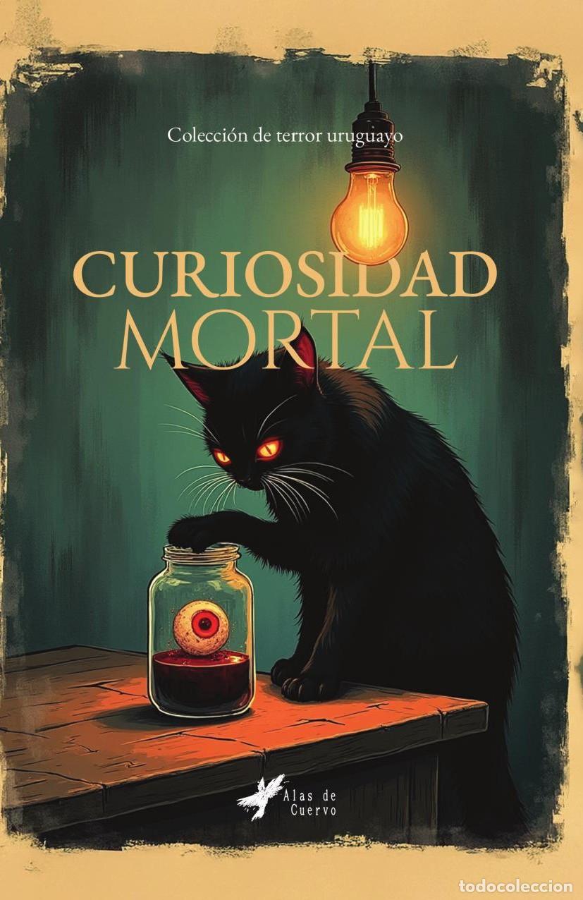 B&uuml;cher: Curiosidad mortal - GRUPO EDITORIAL LETRAS NEGRAS S.A.S