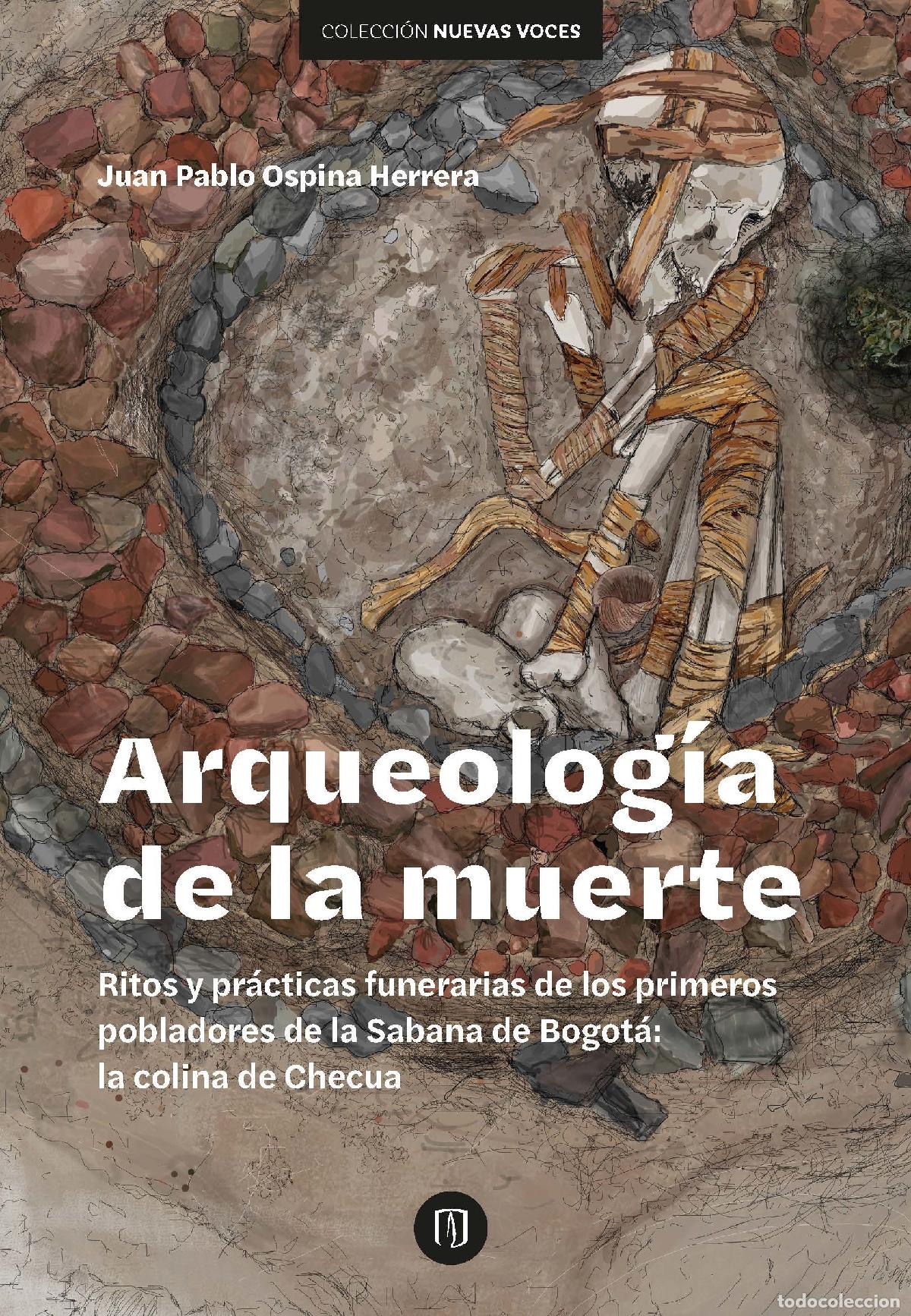 B&uuml;cher: Arqueolog&iacute;a de la muerte - Juan Pablo Ospina Herrera