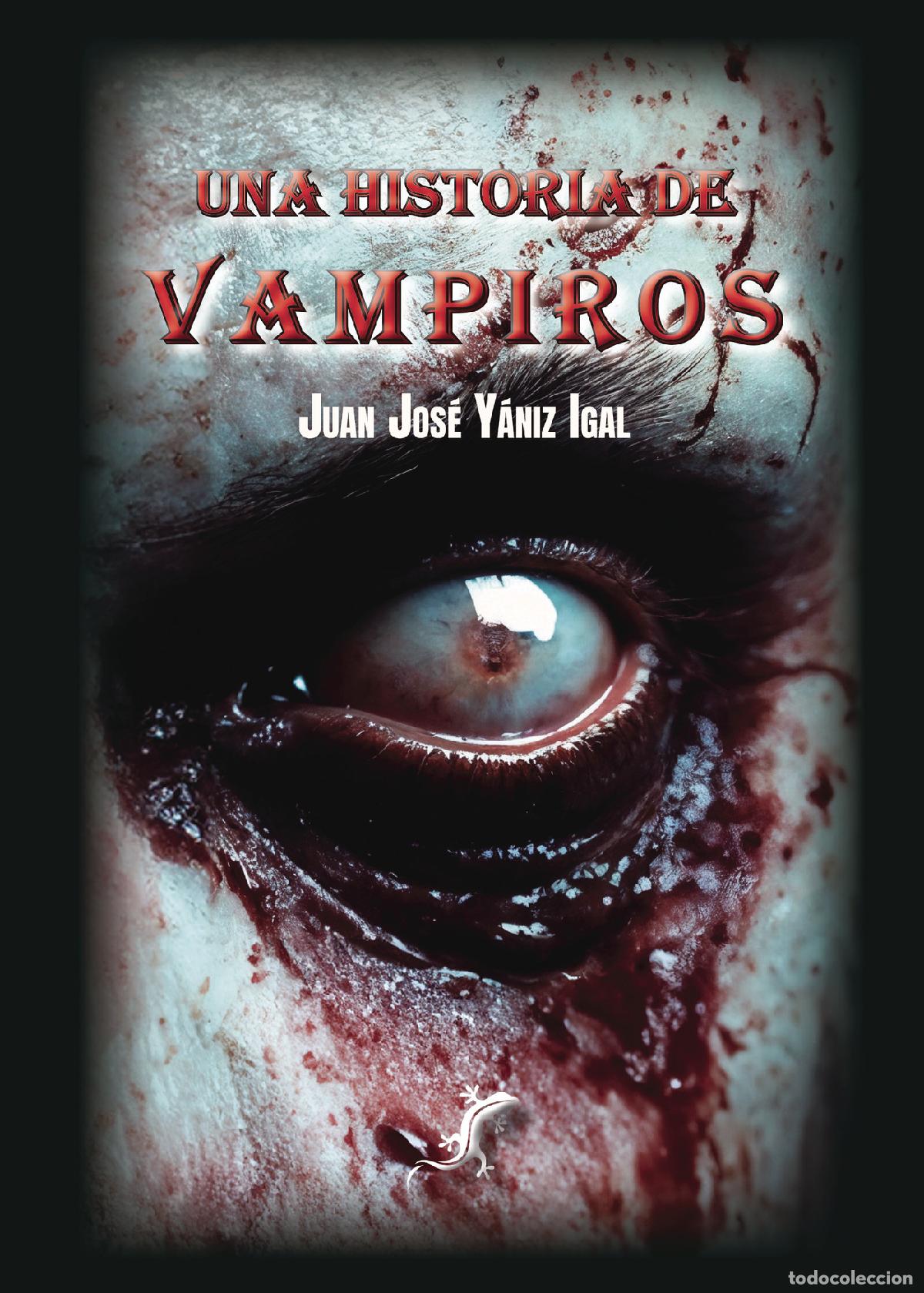 Libros: Una historia de vampiros - Juan Jos&eacute; Y&aacute;niz Igal